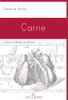 - CARNE, pièce à mâcher lentement de Sandrine Roche © éditions Les Effarées 2013